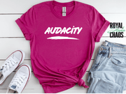 Audacity T-Shirt | Bold Empowerment Graphic Tee for Women | Confidence Shirt | Gift for Strong Women
