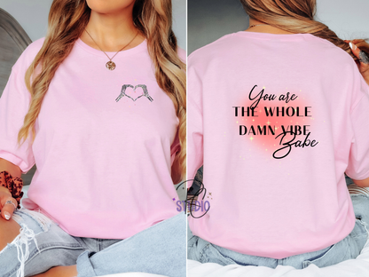 You Are the Whole Damn Vibe Shirt | Skeleton Heart Tee | Gildan 64000 Softstyle | Self Love Graphic Shirt