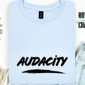 Audacity Shirt, Empowerment T-Shirt, Bold Statement Graphic Top, Minimalist 5