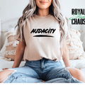 Audacity Shirt, Empowerment T-Shirt, Bold Statement Graphic Top, Minimalist 8