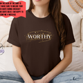 WORTHY Gildan 64000 | Personalization Option| Self Love Affirmation Shirt | Womens Empowerment Graphic | Positive Unisex Gift Tee 3