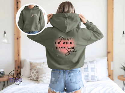 You Are the Whole Damn Vibe Babe Hoodie | Self-Love | Empowering Sweatshirt | Gildan 18500 |Cozy Graphic Hoodie | Sassy Empowerment Hoodie