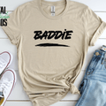 Baddie Shirt, Empowerment T-Shirt, Bold Statement Graphic Top, Minimalist, 12