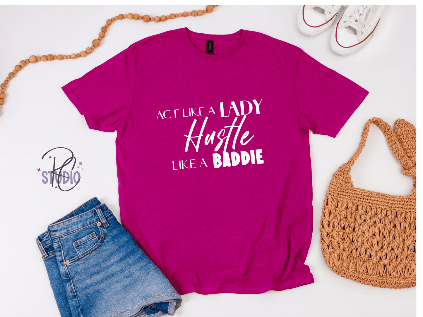Hustle Like a Baddie (white font), Act Like a Lady, Gift for Her, Boss Babe Hustle T-Shirt, Edgy Women Power, Feminist Style, Gildan 64000