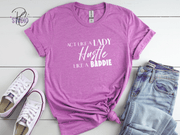 Hustle Like a Baddie, Act Like a Lady, Gift for Her, Boss Babe Hustle T-Shirt, Edgy Women Power, Feminist Style, Gildan 64000
