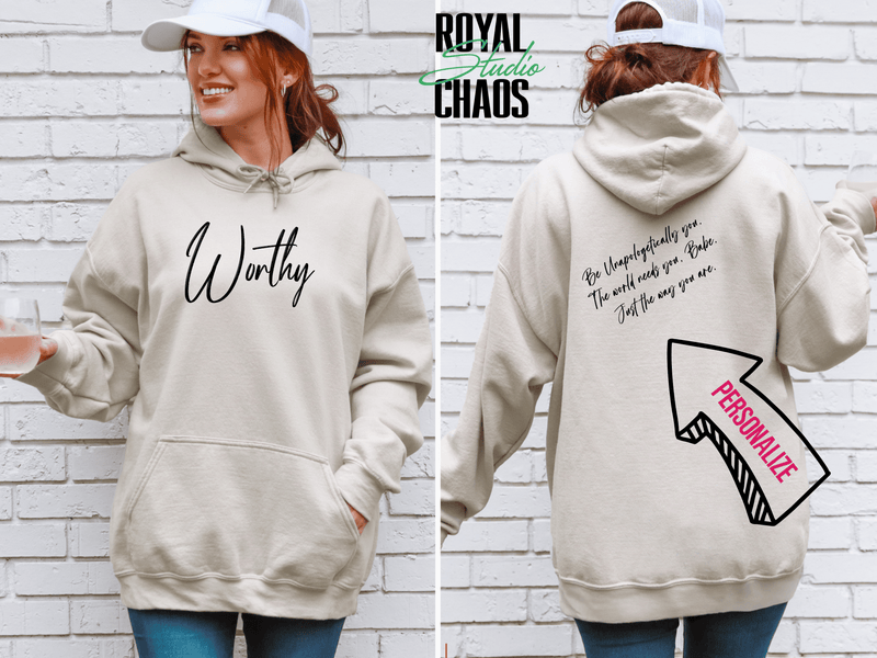 Worthy Hoodie | Personalized Inspirational Hoodie | Custom Quote Sweatshirt | Self Love Hoodie | Gildan 18500 Unisex