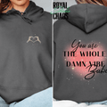You Are the Whole Damn Vibe Babe Hoodie | Self-Love | Empowering Sweatshirt | 11