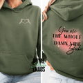 You Are the Whole Damn Vibe Babe Hoodie | Self-Love | Empowering Sweatshirt | 12