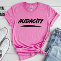 Audacity Shirt, Empowerment T-Shirt, Bold Statement Graphic Top, Minimalist 15