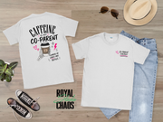 Caffeine Is My Co-Parent T-Shirt | Funny Mom Coffee Shirt