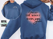 You Are the Whole Damn Vibe Babe Hoodie | Self-Love | Empowering Sweatshirt |