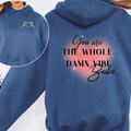 You Are the Whole Damn Vibe Babe Hoodie | Self-Love | Empowering Sweatshirt | 9