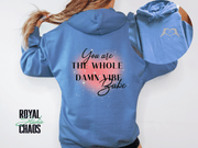 You Are the Whole Damn Vibe Babe Hoodie | Self-Love | Empowering Sweatshirt |