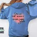 You Are the Whole Damn Vibe Babe Hoodie | Self-Love | Empowering Sweatshirt | 2