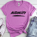 Audacity Shirt, Empowerment T-Shirt, Bold Statement Graphic Top, Minimalist 17