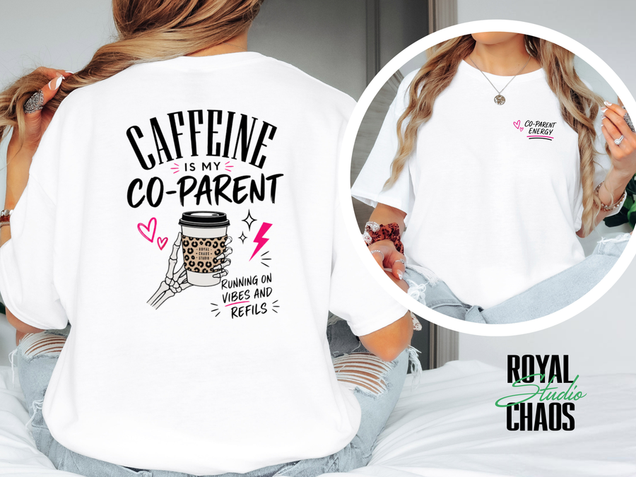 Caffeine Is My Co-Parent T-Shirt | Funny Mom Coffee Shirt