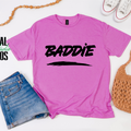 Baddie Shirt, Empowerment T-Shirt, Bold Statement Graphic Top, Minimalist, 7