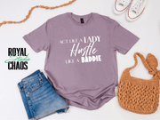 Hustle Like a Baddie, Act Like a Lady, Gift for Her, Boss Babe Hustle T-Shirt, Edgy Women Power, Feminist Style, Gildan 64000