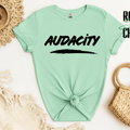 Audacity Shirt, Empowerment T-Shirt, Bold Statement Graphic Top, Minimalist 3