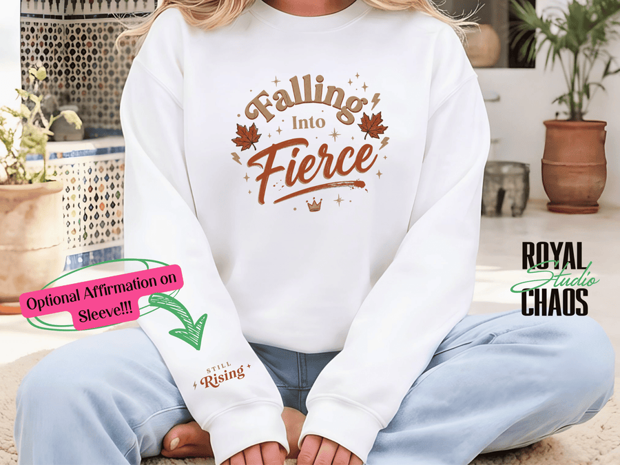 Falling Into Fierce Sweatshirt | Women’s Fall Empowerment Crewneck | Already Enough